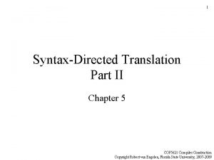 1 SyntaxDirected Translation Part II Chapter 5 COP