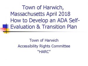 Town of Harwich Massachusetts April 2018 How to