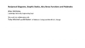 Reciprocal Diagrams Graphic Statics Airy Stress Functions and