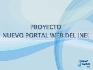 PROYECTO NUEVO PORTAL WEB DEL INEI ACTUAL PORTAL