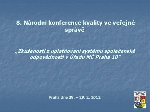 8 Nrodn konference kvality ve veejn sprv Zkuenosti