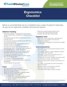 Ergonomics Checklist Below is a checklist that can