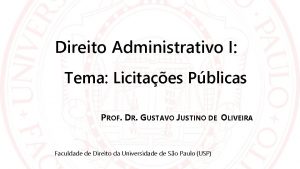 Direito Administrativo I Tema Licitaes Pblicas PROF DR