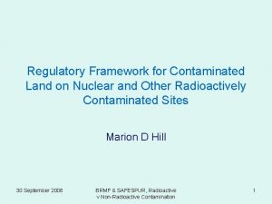 Regulatory Framework for Contaminated Land on Nuclear and