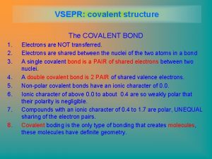 VSEPR covalent structure The COVALENT BOND 1 2