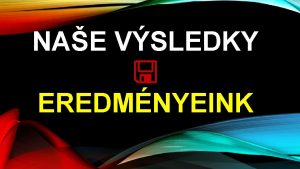 NAE VSLEDKY EREDMNYEINK PROGRAMPROGRAM PREZENTCIA IAKOV DIKJAINK PREZENTCIJA