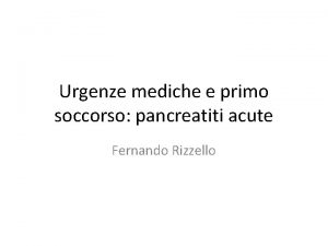 Urgenze mediche e primo soccorso pancreatiti acute Fernando