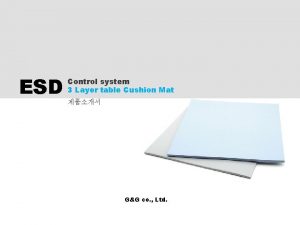 ESD Control system 3 Layer table Cushion Mat