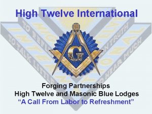 High Twelve International Forging Partnerships High Twelve and