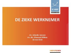 DE ZIEKE WERKNEMER mr Jolande Janssen mr drs