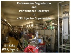 Performance Degradation and Performance Recovery in c ERL