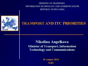 MINISTRY OF TRANSPORT INFORMATION TECHNOLOGY AND COMMUNICATIONS REPUBLIC