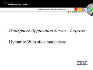 Web Sphere Application Server Express Dynamic Web sites