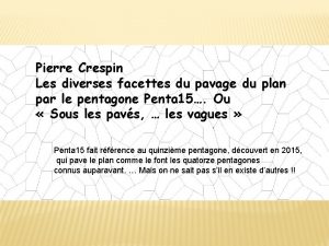 Pierre Crespin Les diverses facettes du pavage du