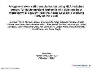 Allogeneic stem cell transplantation using HLAmatched donors for