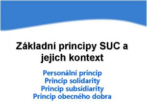 Zkladn principy SUC a jejich kontext Personln princip