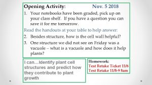 Opening Activity Nov 5 2018 1 Your notebooks