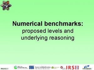 Numerical benchmarks proposed levels and underlying reasoning PROTECT