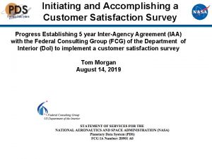 Initiating and Accomplishing a Customer Satisfaction Survey Progress