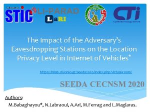 The Impact of the Adversarys Eavesdropping Stations on