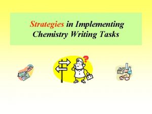 Strategies in Implementing Chemistry Writing Tasks Teachers need