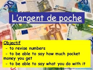 Largent de poche Objectif to revise numbers to