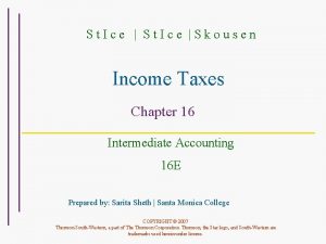 St Ice Skousen Income Taxes Chapter 16 Intermediate