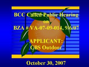 BCC Called Public Hearing on BZA VA07 09