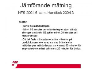 Jmfrande mtning NFS 2004 6 samt Handbok 2004