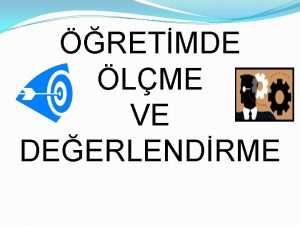 RETMDE LME VE DEERLENDRME RETMDE LME VE DEERLENDRME