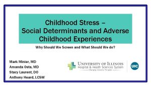 Childhood Stress Social Determinants and Adverse Childhood Experiences