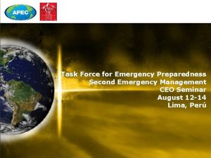 Task Force for Emergency Preparedness Second Emergency Management