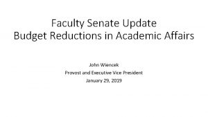 Faculty Senate Update Budget Reductions in Academic Affairs