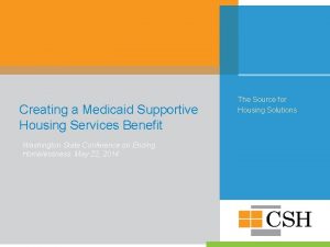 Creating a Medicaid Supportive Housing Services Benefit Washington