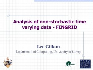 Analysis of nonstochastic time varying data FINGRID Lee
