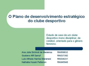 O Plano de desenvolvimento estratgico do clube desportivo