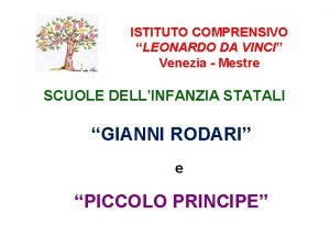 ISTITUTO COMPRENSIVO LEONARDO DA VINCI Venezia Mestre SCUOLE