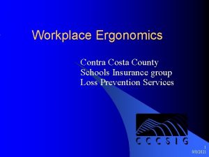 Workplace Ergonomics Contra Costa County Schools Insurance group