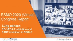 ESMO 2020 Virtual Congress Report Lung cancer PD1PDL