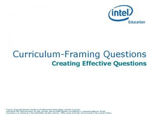 CurriculumFraming Questions Creating Effective Questions Programs of the