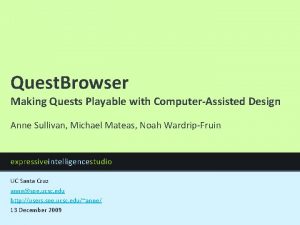 Quest Browser Making Quests Playable with ComputerAssisted Design