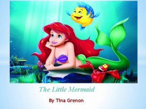 The Little Mermaid By Tina Grenon The Classic