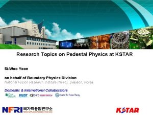 Research Topics on Pedestal Physics at KSTAR SiWoo
