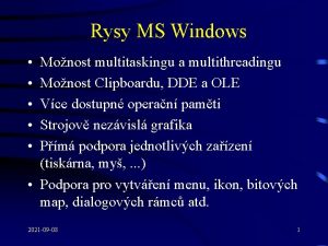 Rysy MS Windows Monost multitaskingu a multithreadingu Monost