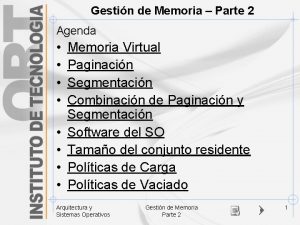 Gestin de Memoria Parte 2 Agenda Memoria Virtual