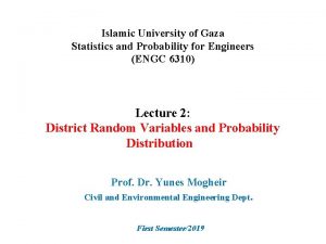 Islamic University of Gaza Statistics and Probability for