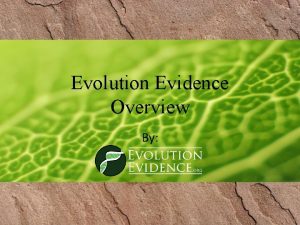 Evolution Evidence Overview By Historical Sciences Reconstructing a