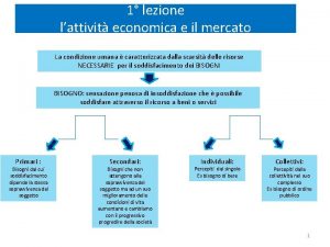 1 lezione lattivit economica e il mercato La