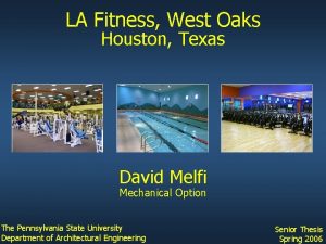 LA Fitness West Oaks Houston Texas David Melfi