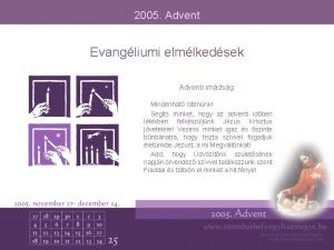 2005 Advent Evangliumi elmlkedsek Adventi imdsg Mindenhat Istennk